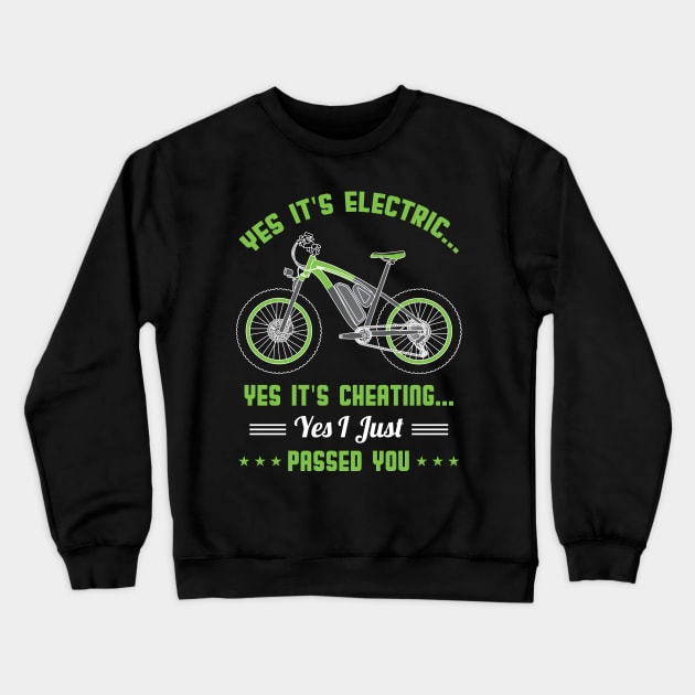 Funny E-Bike Sayings gift - Electric Biker Crewneck Sweatshirt by Shirtbubble